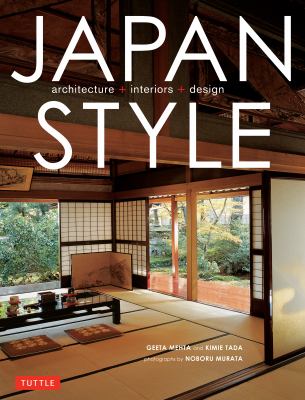 Japan style : architecture + interiors + design cover image