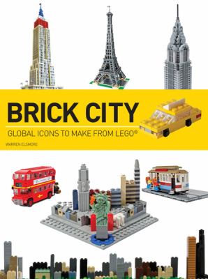 Brick city : global icons to make from Lego cover image