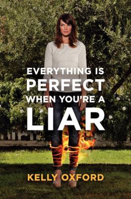 Everything is perfect when you're a liar cover image