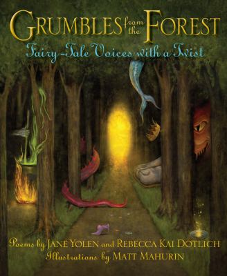 Grumbles from the forest : fairy-tale voices with a twist : poems cover image