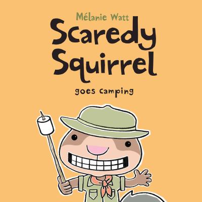 Scaredy squirrel goes camping  cover image cdn