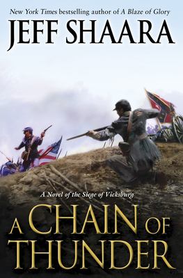 A chain of thunder : a novel of the siege of Vicksburg  cover image cdn