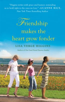 Friendship makes the heart grow fonder cover image