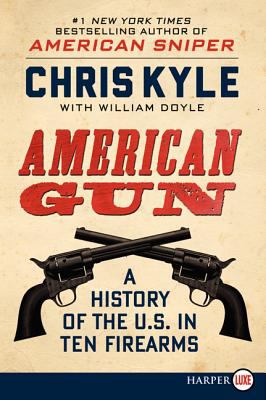 American gun a history of the U.S. in ten firearms cover image