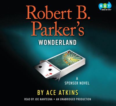 Robert B. Parker's Wonderland [a Spenser novel] cover image
