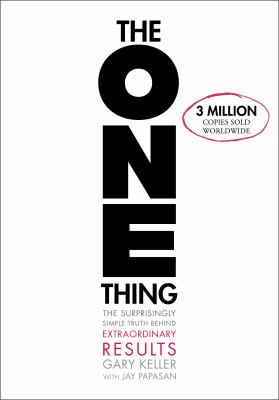 The one thing : the surprisingly simple truth behind extraordinary results  cover image cdn