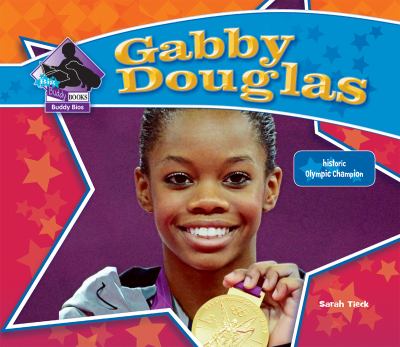 Gabby Douglas : [historic Olympic champion] cover image