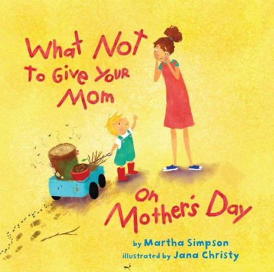 What not to give your mom on Mother's Day cover image