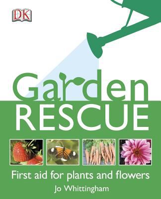 Garden rescue : first aid for plants and flowers cover image