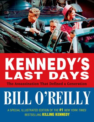 Kennedy's last days : the assassination that defined a generation cover image