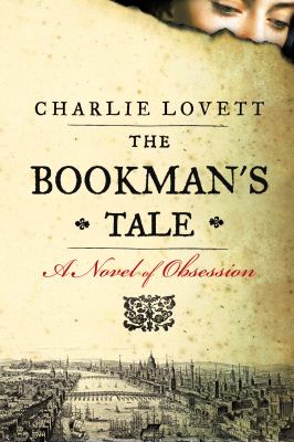 The bookman's tale : a novel of obsession cover image