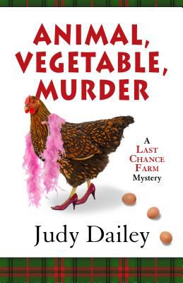 Animal, vegetable, murder an urban farm mystery cover image