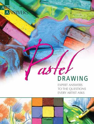 Pastel drawing : expert answers to the questions every artist asks cover image
