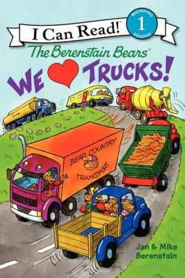 Berenstain bears. We love trucks! cover image