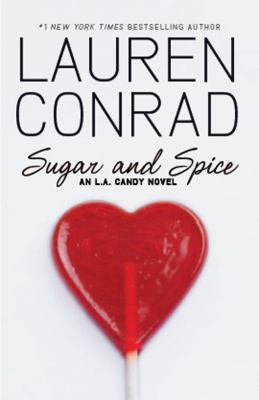 Sugar and spice: an L.A. candy novel cover image