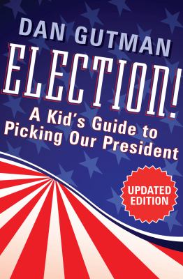 Election! a kid's guide to picking our president cover image