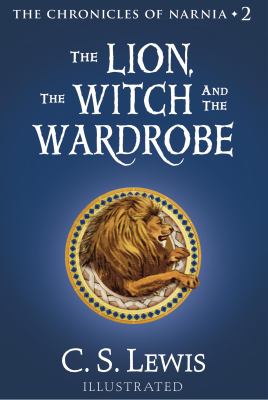The lion, the witch and the wardrobe the chronicles of Narnia cover image