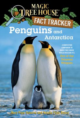 Penguins and Antarctica A Nonfiction Companion to Magic Tree House #40: Eve of the Emperor Penguin cover image cdn