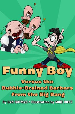 Funny Boy versus the bubble-brained barbers from the Big Bang cover image