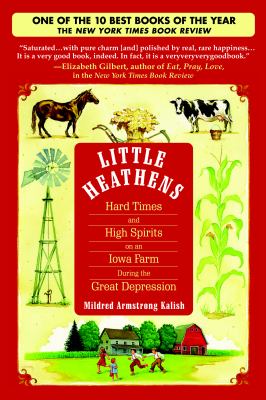 Little heathens hard times and high spirits on an Iowa farm during the Great Depression cover image cdn