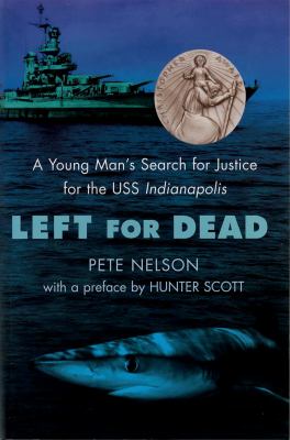 Left for dead a young man's search for justice for the USS Indianapolis cover image cdn