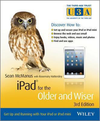iPad for the older and wiser get up and running with your iPad or iPad mini cover image