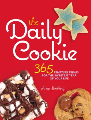 Daily cookie 365 tempting treats for the sweetest year of your life cover image