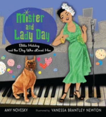 Mister and Lady Day : Billie Holiday and the dog who loved her cover image