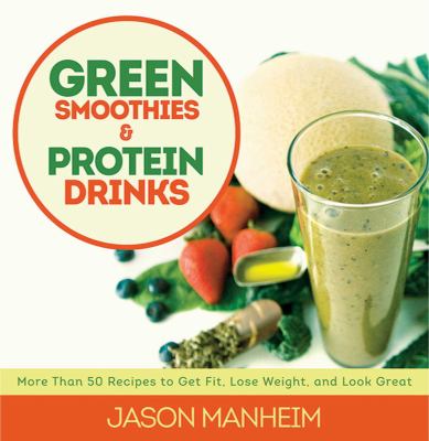 Green smoothies and protein drinks cover image