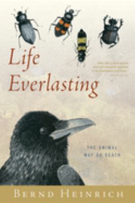 Life everlasting : the animal way of death  cover image cdn