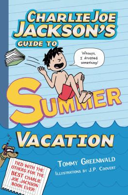 Charlie Joe Jackson's guide to summer vacation cover image