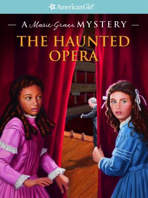 The haunted opera : a Marie-Grace mystery  cover image cdn