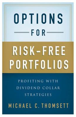 Options for risk-free portfolios : profiting with dividend collar strategies cover image