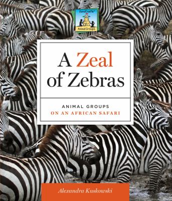 A zeal of zebras : animal groups on an African safari  cover image cdn