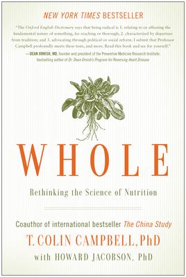 Whole : rethinking the science of nutrition cover image