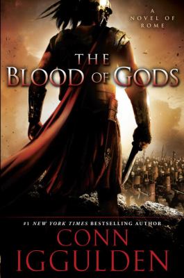 The blood of gods : a novel of Rome cover image