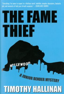 The fame thief : a Junior Bender mystery cover image
