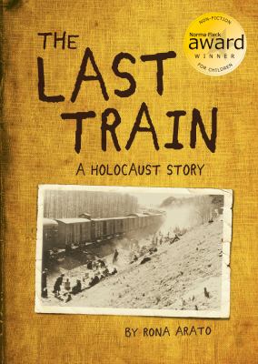 The last train : a Holocaust story cover image