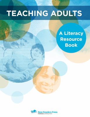 Teaching adults : a literacy resource book cover image