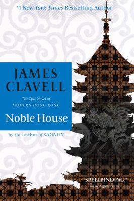 Noble House : the epic novel of modern Hong Kong cover image