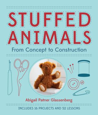 Stuffed animals : from concept to construction  cover image cdn