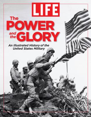 The power and the glory : an illustrated history of the United States military cover image