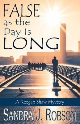 False as the day is long : a Keegan Shaw mystery  cover image cdn