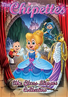 The Chipettes the glass slipper collection cover image