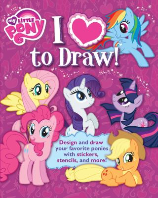I [heart] to draw My Little Pony cover image