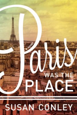 Paris was the place cover image