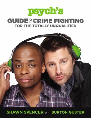 Psych's guide to crime fighting for the totally unqualified cover image