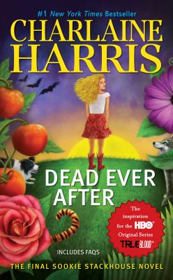Dead ever after A Sookie Stackhouse Novel cover image