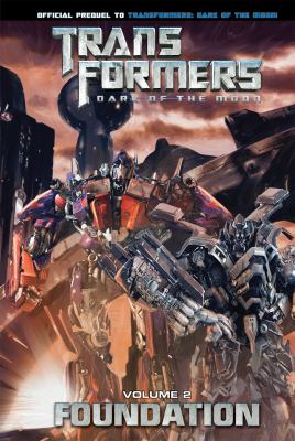 Transformers, dark of the moon. Foundation, Volume 2 cover image