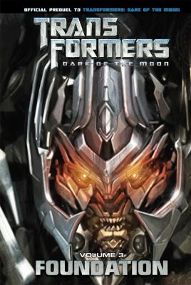 Transformers, dark of the moon. Foundation, Volume 3 cover image